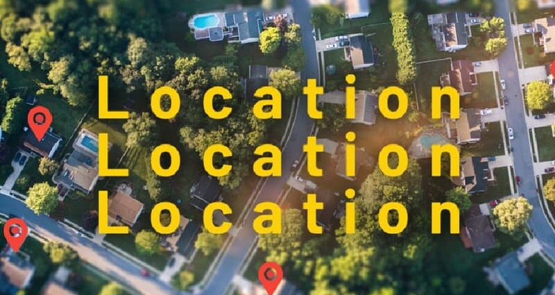 Location, Location, Location